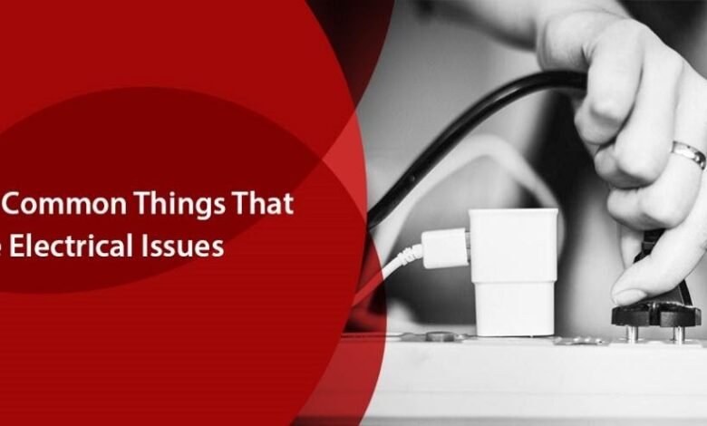Here Are Some Common Things That Can Cause Electrical Issues 1 image1 1